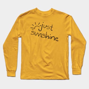 Just Sunshine Long Sleeve T-Shirt